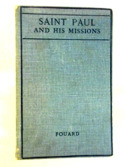 Saint Paul and His Missions By Constant Fouard