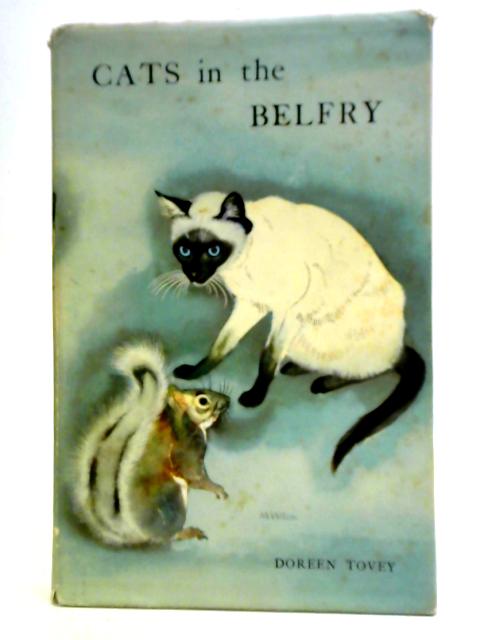 Cats In The Belfry By Doreen Tovey