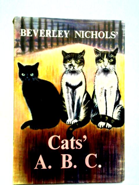 Cats' A. B. C. By Beverley Nichols