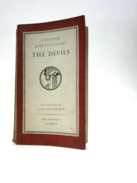 The Devils (Penguin Classics. No. L 35.) von Fyodor Dostoyevsky