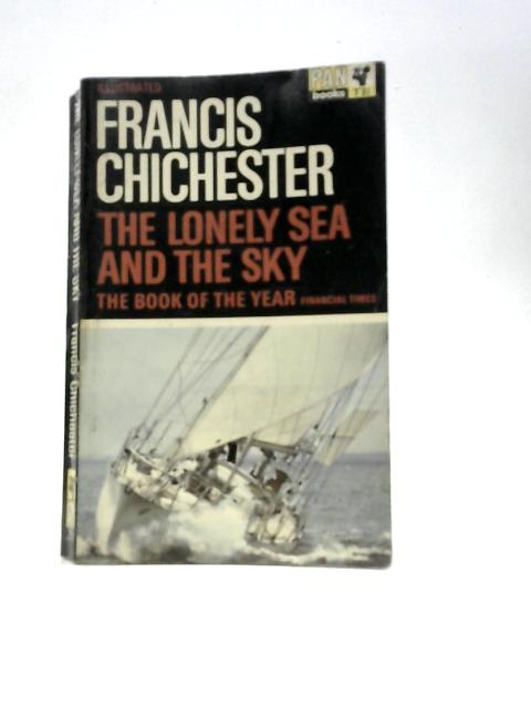 The Lonely Sea and the Sky By Francis Chichester