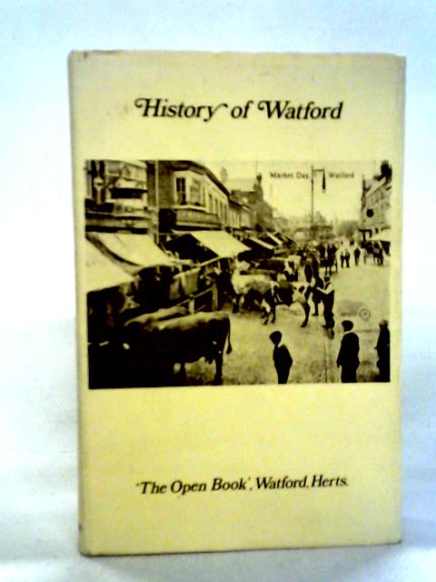History of Watford and Trade Directory By Henry Williams