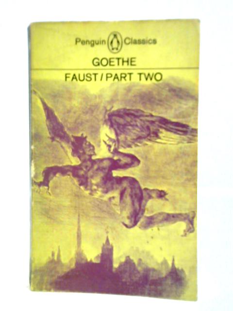 Faust - Part Two By Goethe