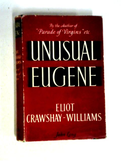 Unusual Eugene von Eliot Crawshay-Williams