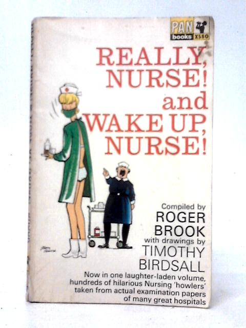 Really, Nurse! and Wake Up, Nurse! von Roger Brook (comp)