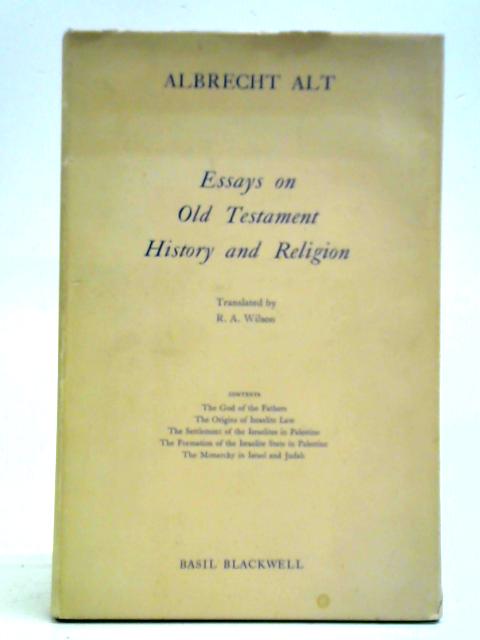 Essays On Old Testament History And Religion By Albrecht Alt