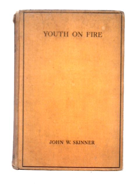 Youth on Fire: Talks to Boys von John W. Skinner