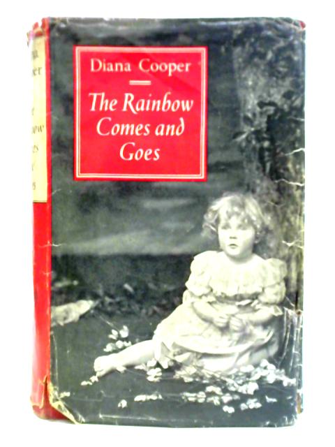 The Rainbow Comes and Goes von Diana Cooper