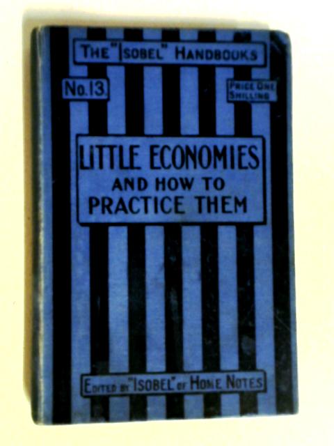 Little Economies and How to Practise Them By Edith Waldemar Leverton
