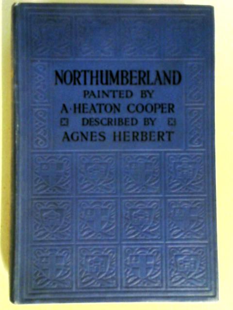 Northumberland By Agnes Herbert