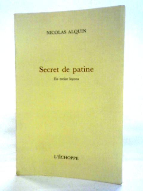 Secret de Patine par Nicolas Alquin