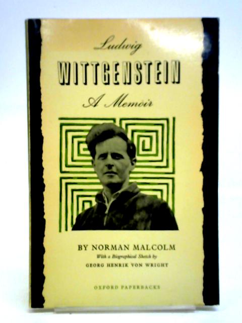 Ludwig Wittgenstein: A Memoir By Norman Malcolm