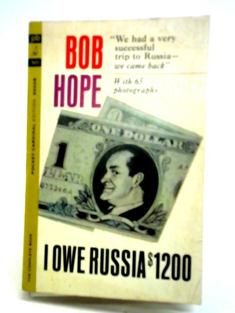 I Owe Russia $1200 By Bob Hope