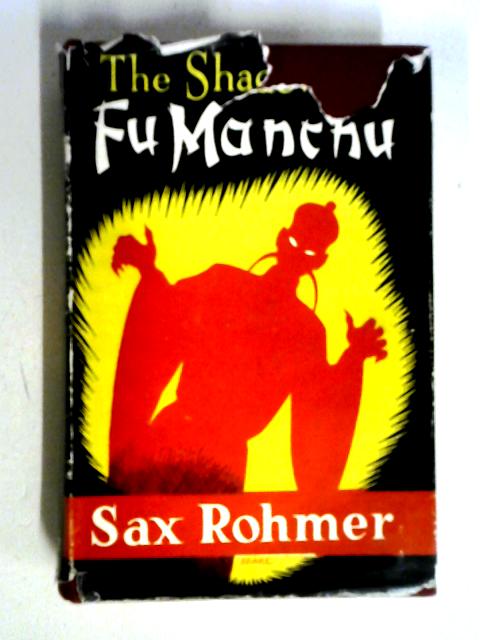 Shadow of Fu Manchu By Sax Rohmer