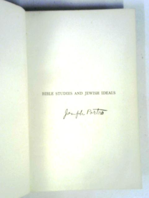 Bible Studies And Jewish Ideals. von Joseph Porton