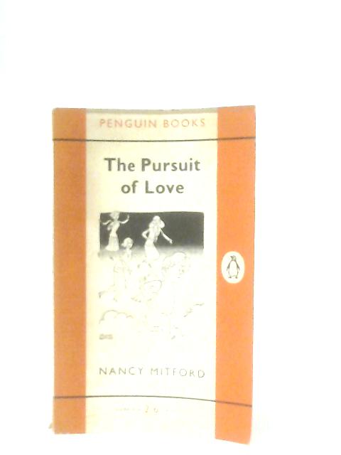 The Pursuit of Love By Nancy Mitford