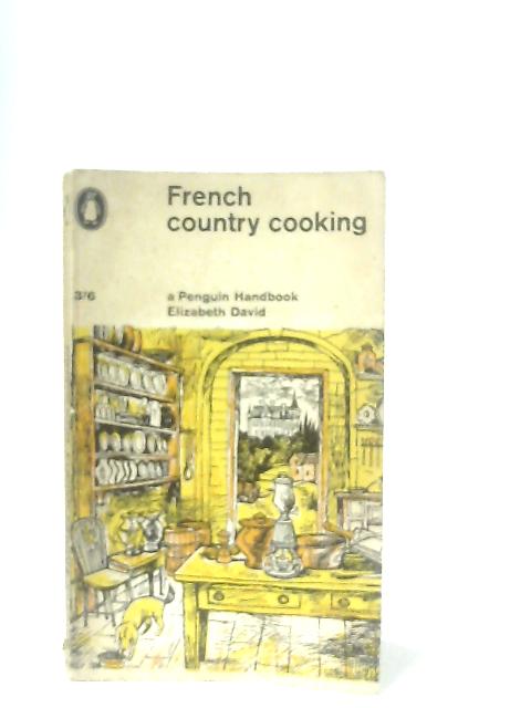 French Country Cooking von Elizabeth David