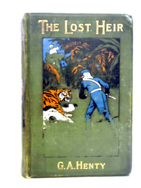 The Lost Heir By G.A. Henty