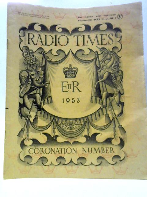 Radio Times Coronation Number Volume 119 #1542 May 29th 1953 By Unstated