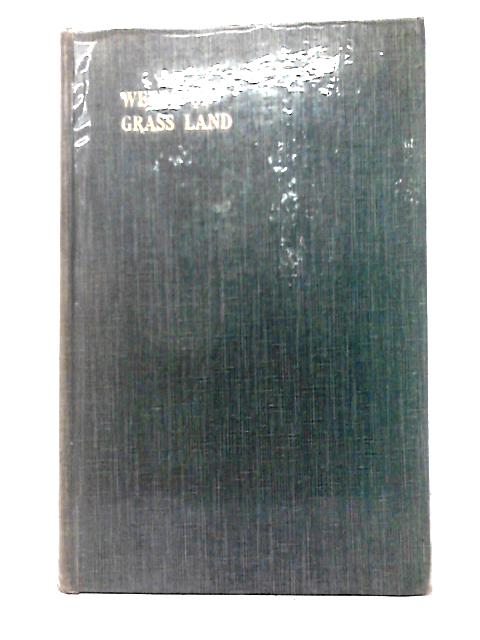 Weeds of Grass Land By H. C. Long