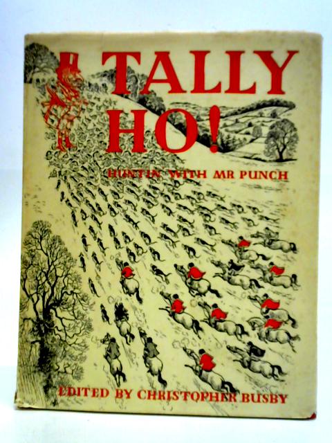 Tally Ho! Huntin' with Mr. Punch von Christopher Busby (ed.)