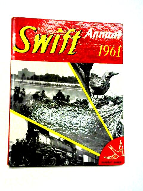 Swift Annual Number 7, 1961 By Clifford Makins Ed.