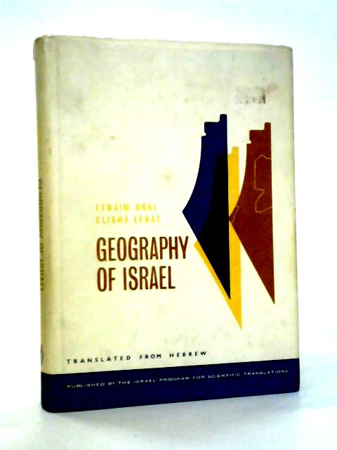 Geography of Israel By Efraim Orni