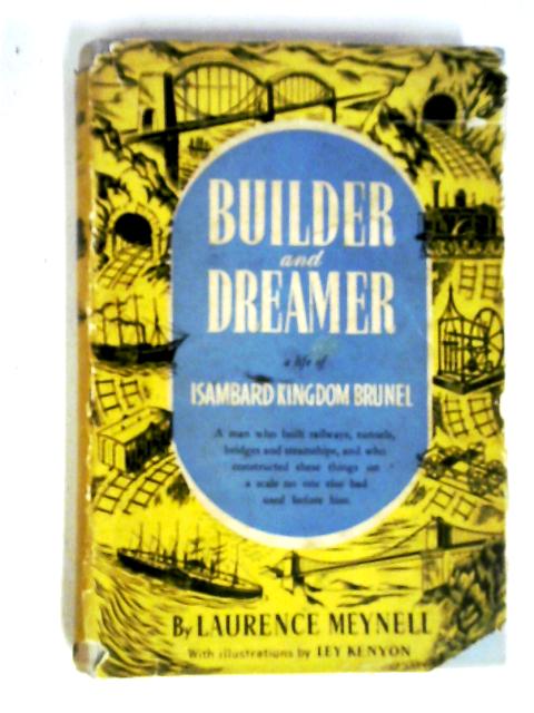 Builder And Dreamer. By Laurence Meynell