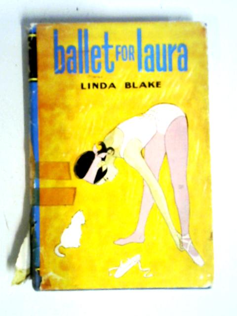 Ballet for Laura By Linda Blake