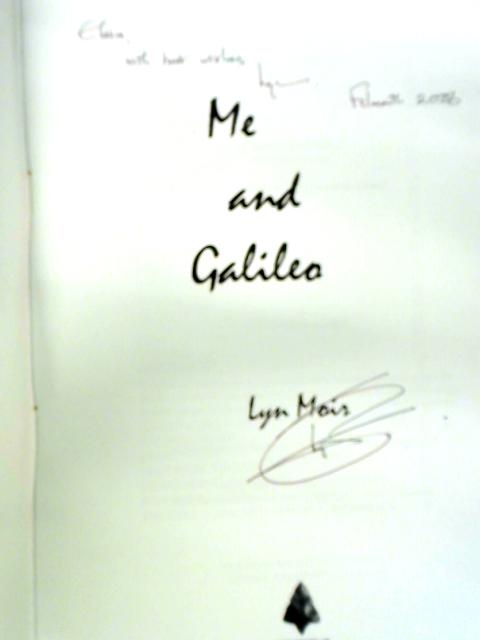 Me and Galileo By Lyn Moir