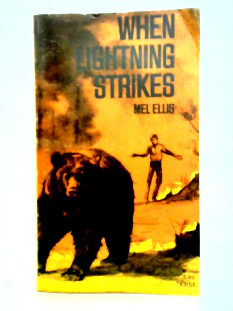 When Lightning Strikes By Mel Ellis