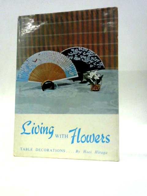 Living With Flowers: Table Decorations By Hoei Hiraga