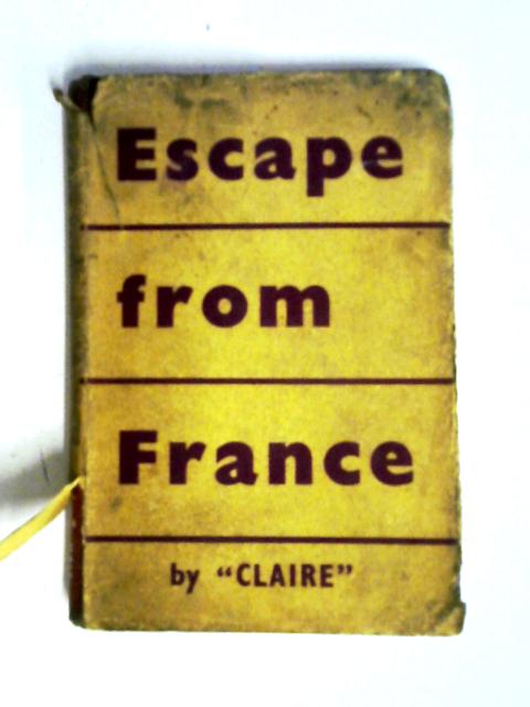 Escape From France von Claire