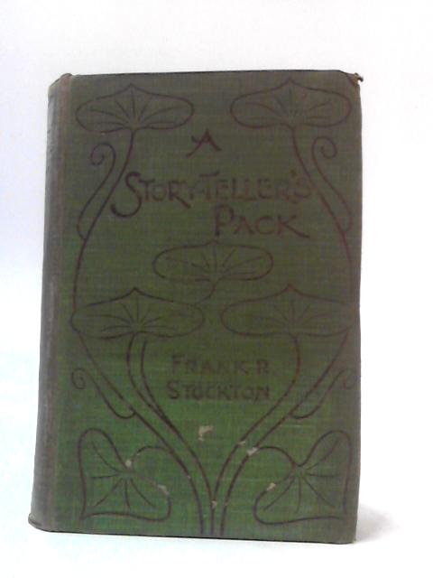 A Story-Teller's Pack von Frank R. Stockton