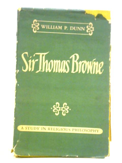 Sir Thomas Browne von William P. Dunn