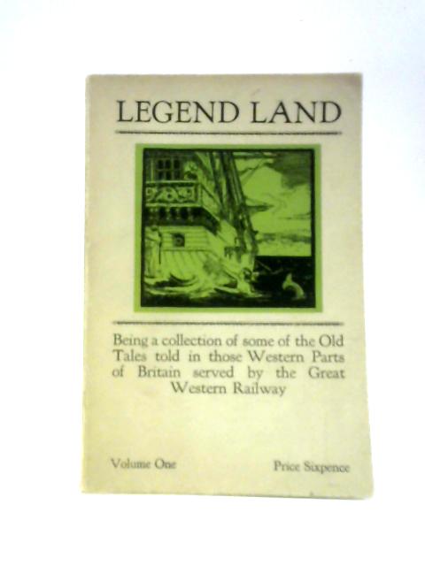 Legend Land. Volume One By Lyonesse