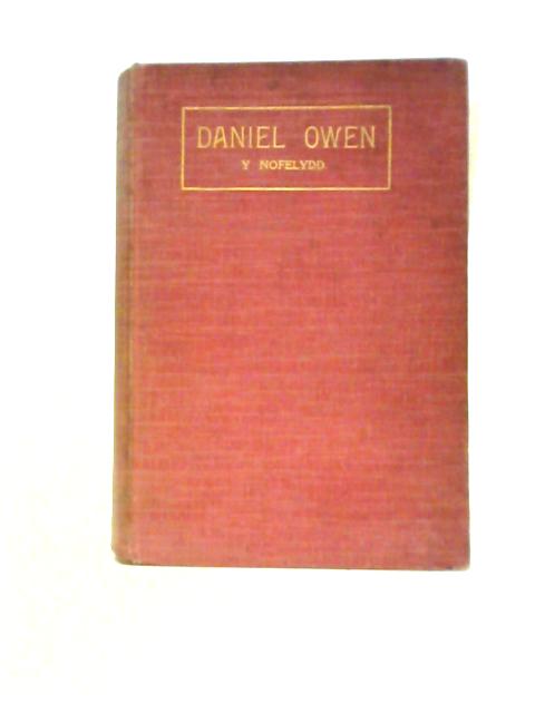 Daniel Owen: Y Nofelydd By Isaac Foulkes
