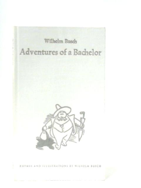 Adventures of a Bachelor von Wilhelm Busch