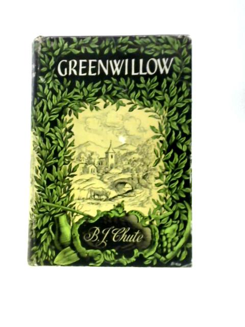 Greenwillow By B. J. Chute