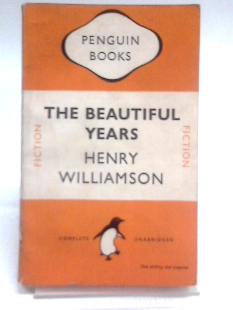 The Beautiful Years By Henry Williamson