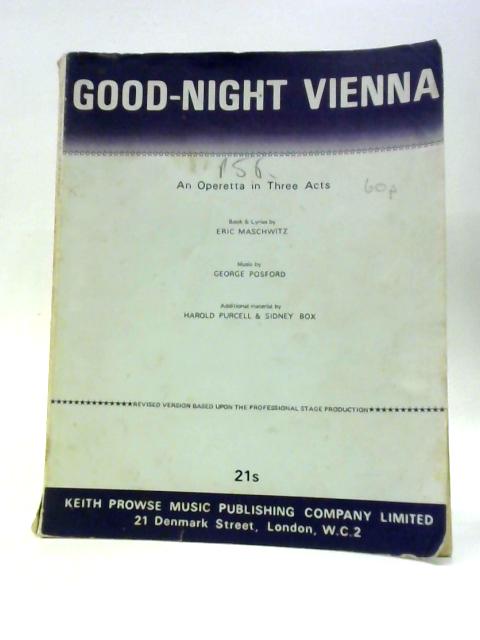Good-Night Vienna By Eric Maschwitz