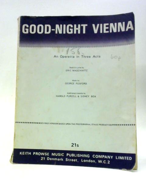 Good-Night Vienna von Eric Maschwitz