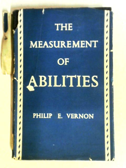 The Measurement of Abilities By Philip Ewart Vernon