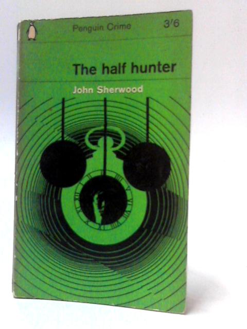The Half Hunter By John Sherwood