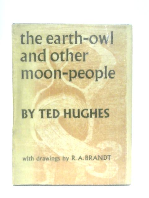Earth Owl and Other Moon People By Ted Hughes