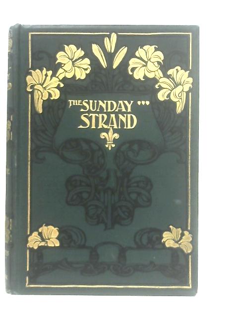 The Sunday Strand and Home Magazine Vol. XVIII July to December 1908 von Anon