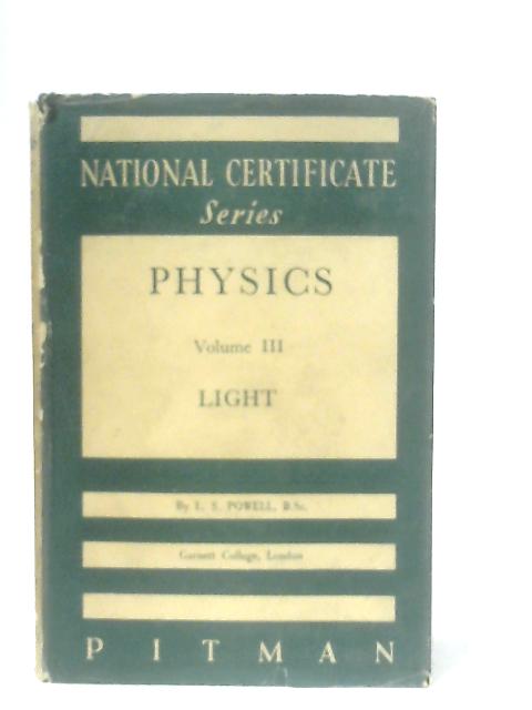 Physics: Light Volume III By Len S. Powell