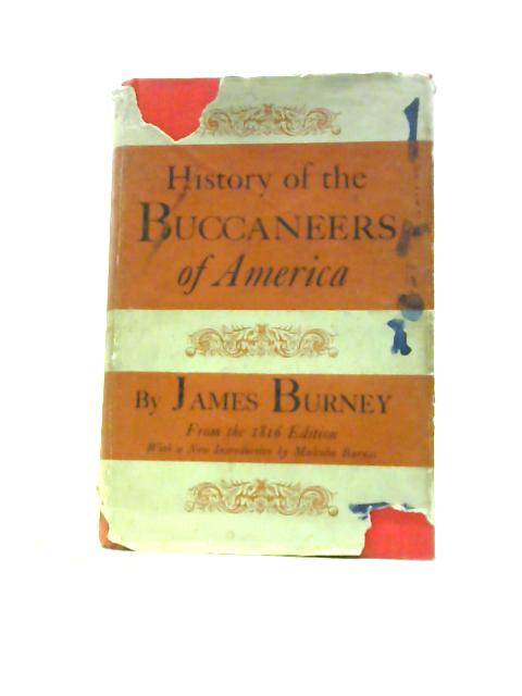 History of the Buccaneers of America By J.Burney