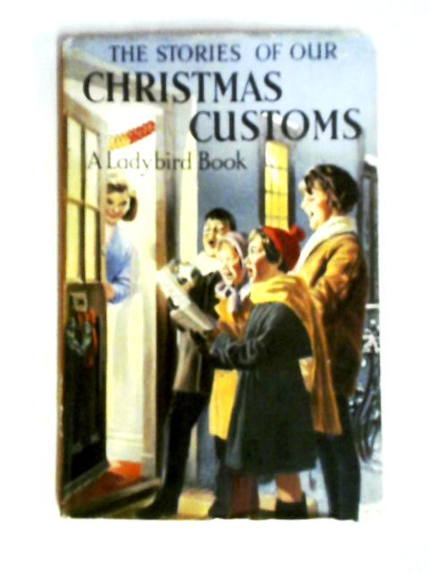 The Stories Of Our Christmas Customs (Ladybird Books) By N.F. Pearson