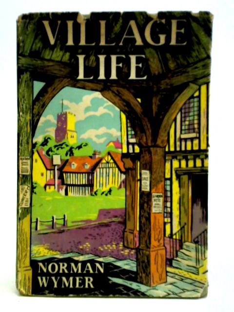 Village Life By Norman Wymer